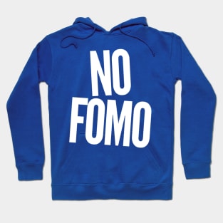 No Fomo Hoodie